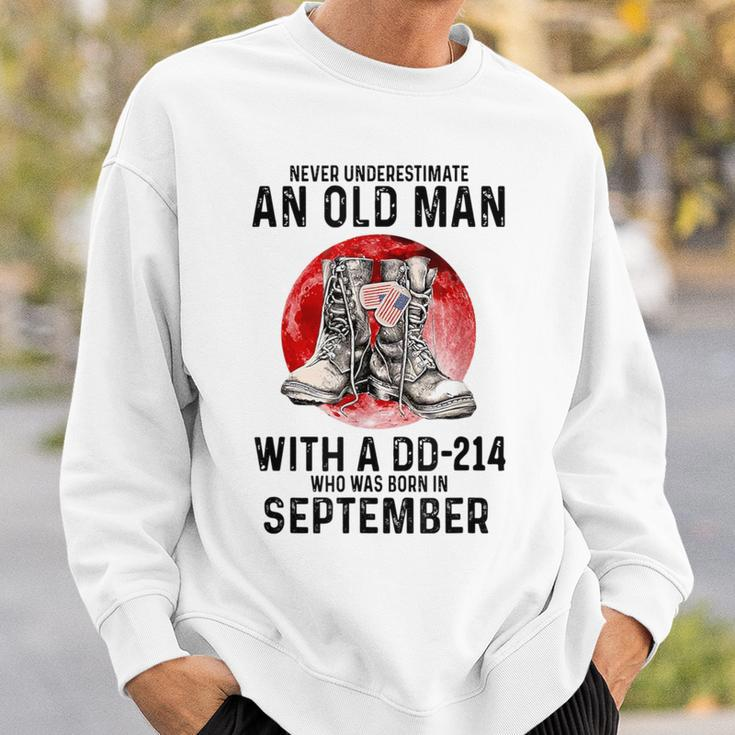 Never Underestimate An Old September Man With A Dd 214 Sweatshirt Gifts for Him