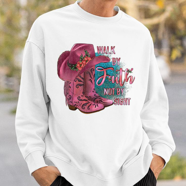 Walk By Faith Not By Sight Cowgirl Boots With Hat Pink Faith Funny Gifts Sweatshirt Gifts for Him