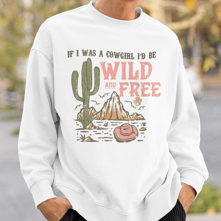 Wild And Free Cowgirl Howdy Rodeo Texas Western Southern Sweatshirt Gifts for Him