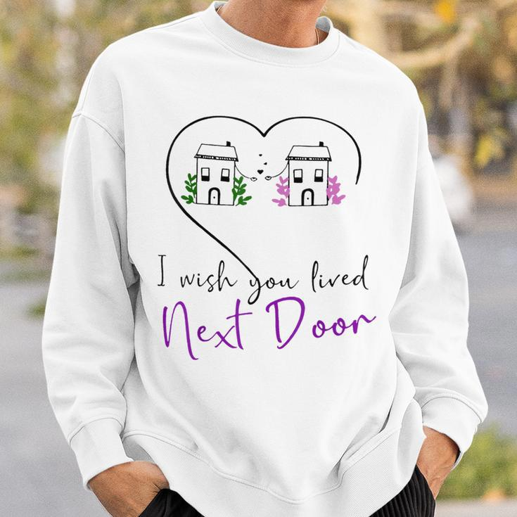 I Wish You Lived Next Door Valentine Couple Love Sweatshirt Gifts for Him