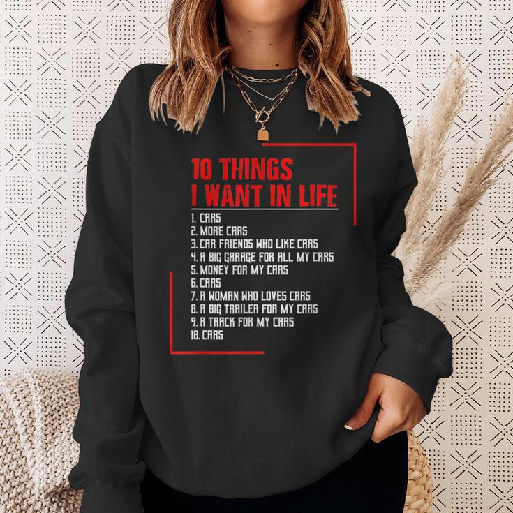 10 Things I Want In My Life Cars More Cars Gift Cars Funny Gifts Sweatshirt Gifts for Her
