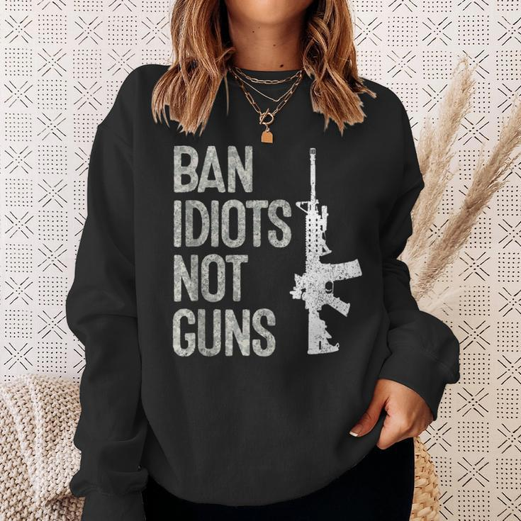 2A Pro-Gun 2Nd Amendment Ar15 Ban Idiots Not Guns Sweatshirt Gifts for Her