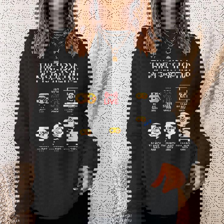 6 Things I Do In My Spare Time Play Game Video Games Gift Games Funny Gifts Sweatshirt Gifts for Her