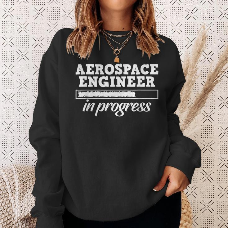 Aerospace Engineer In Progress Study Student Sweatshirt Gifts for Her