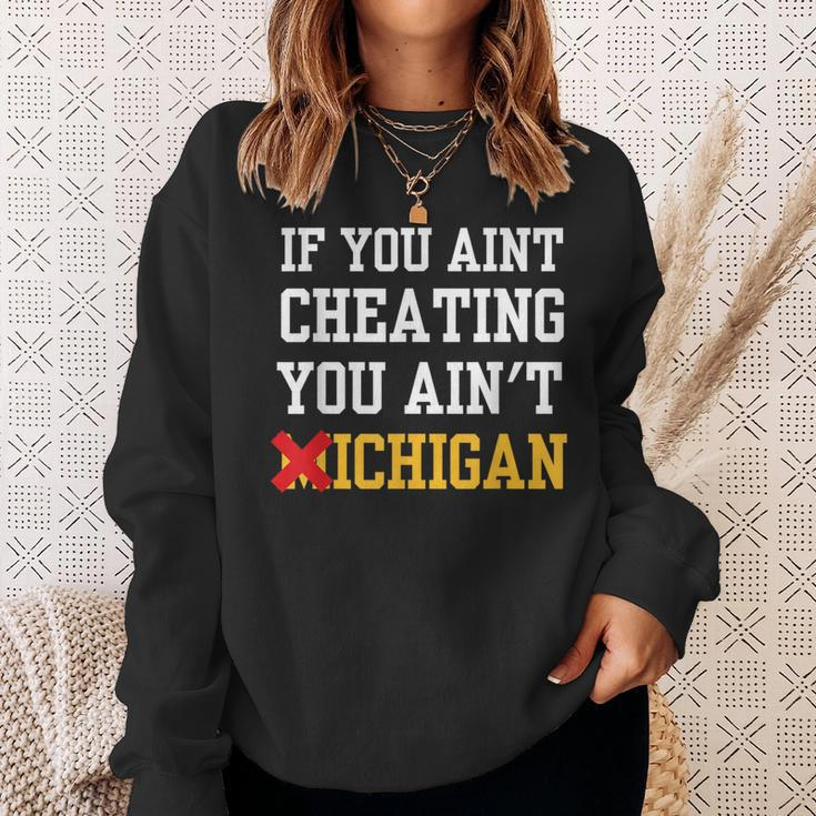 If You Aint Cheating You Ain't Michigan Sweatshirt Gifts for Her