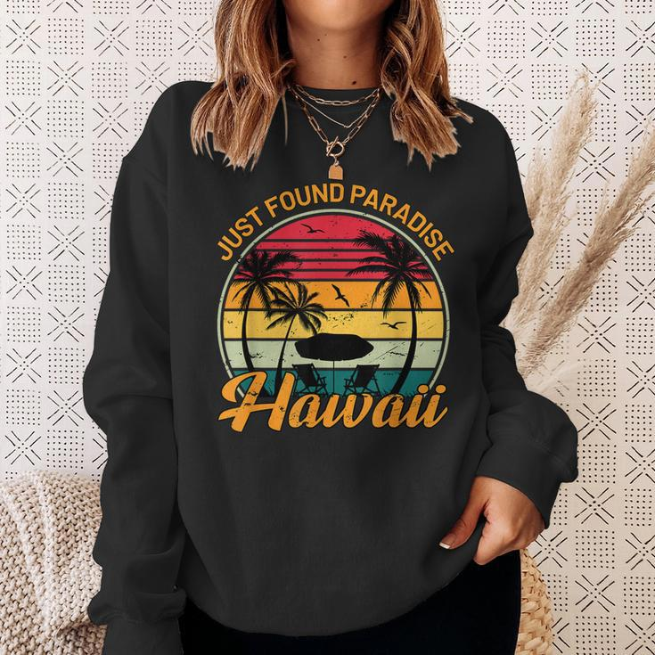 Aloha Hawaii Just Found Paradise Honolulu Oahu Maui Hawaii Sweatshirt Gifts for Her