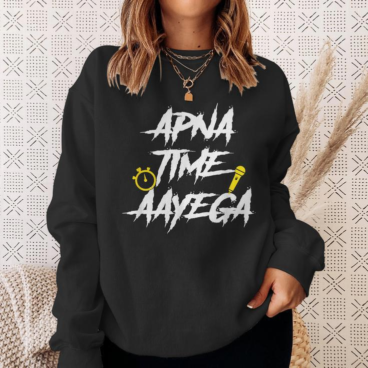 Apna Time Aayega Hindi Slogan Desi Quote Sweatshirt Gifts for Her
