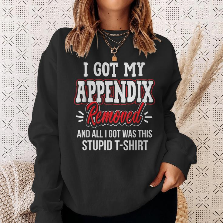 Got Appendix Removed All I Got Stupid Christmas Gag Sweatshirt Gifts for Her