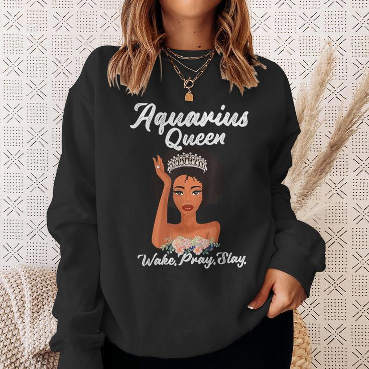 Aquarius Queen Wake Pray SlaySweatshirt Gifts for Her