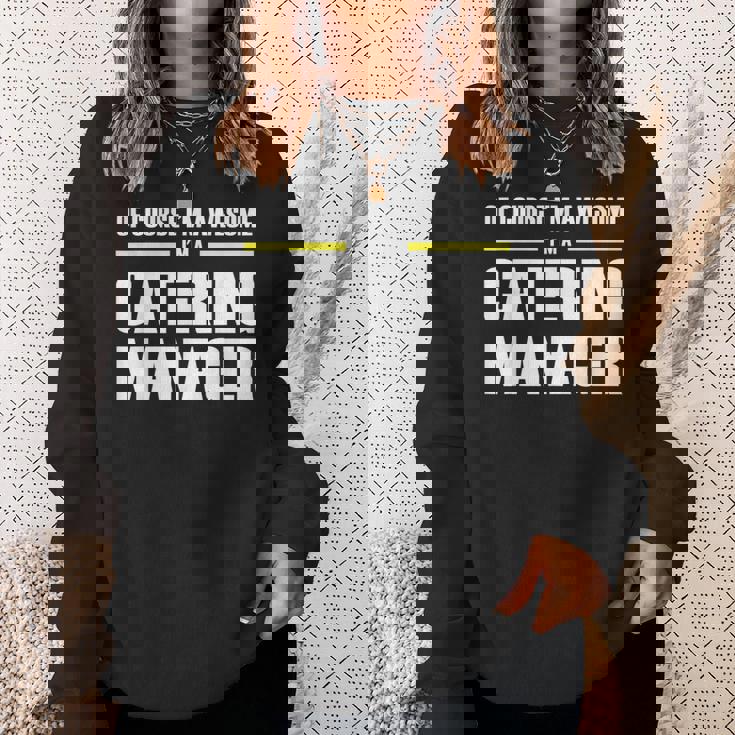 Awesome Catering Manager Sweatshirt Gifts for Her