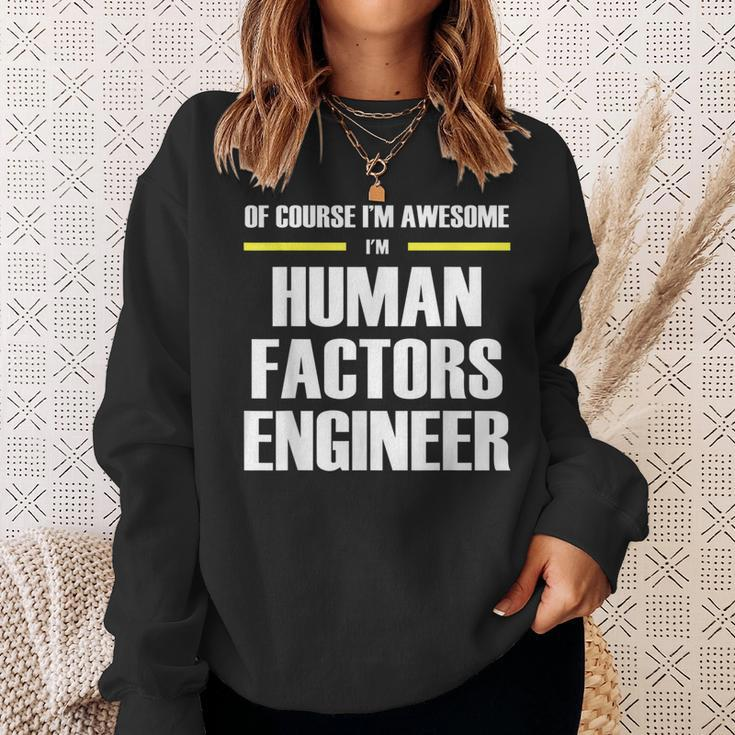 Awesome Human Factors Engineer Sweatshirt Gifts for Her