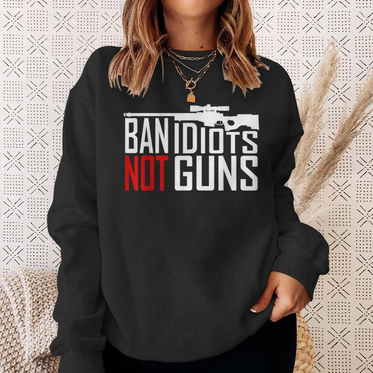 Ban Idiots Not Guns Conservative Republican Gun Rights Sweatshirt Gifts for Her