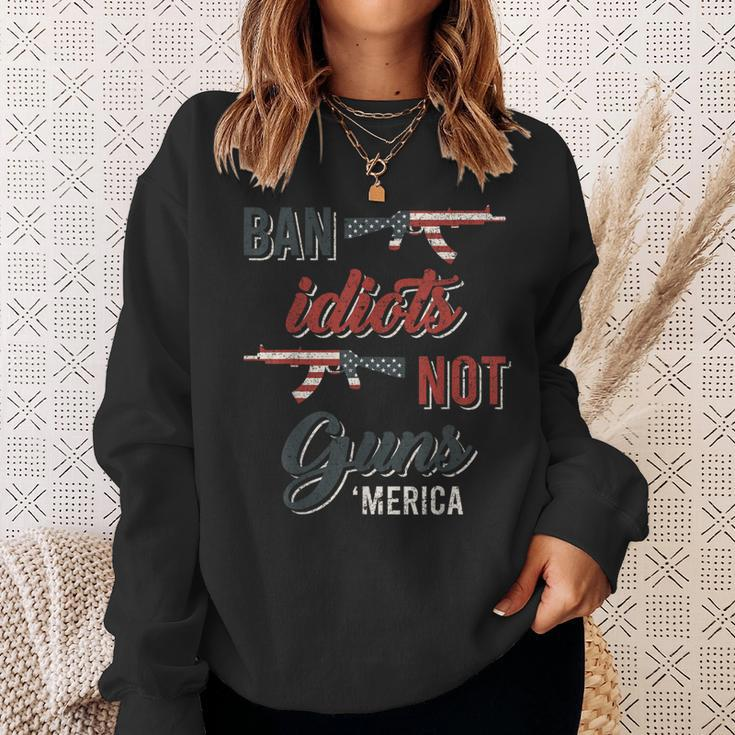 Ban Idiots Not Guns Flag Sweatshirt Gifts for Her