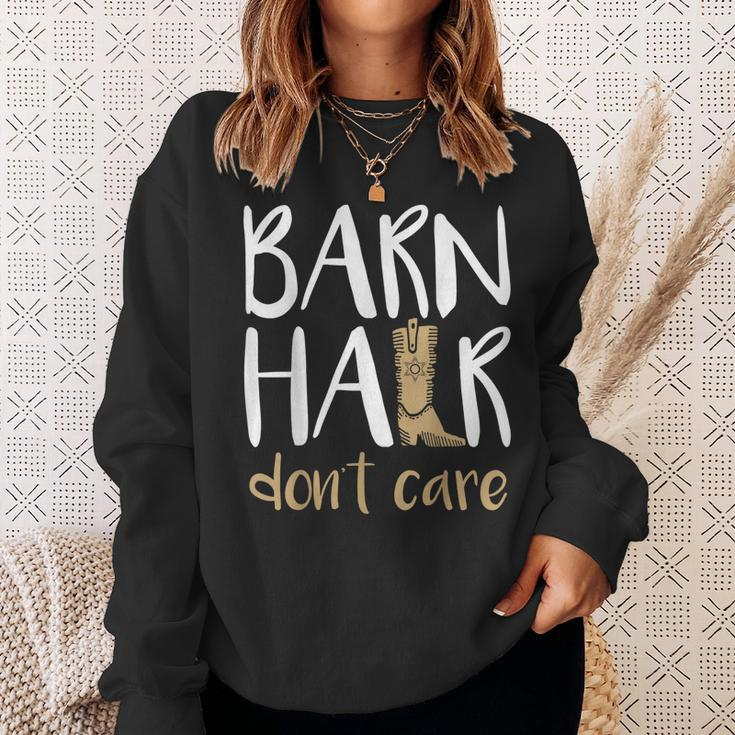 Barn Hair Dont Care Horses Farming Cowgirl BootsSweatshirt Gifts for Her