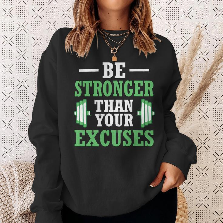 Be Stronger Than Your Excuses Funny Gym Workout Design Sweatshirt Gifts for Her