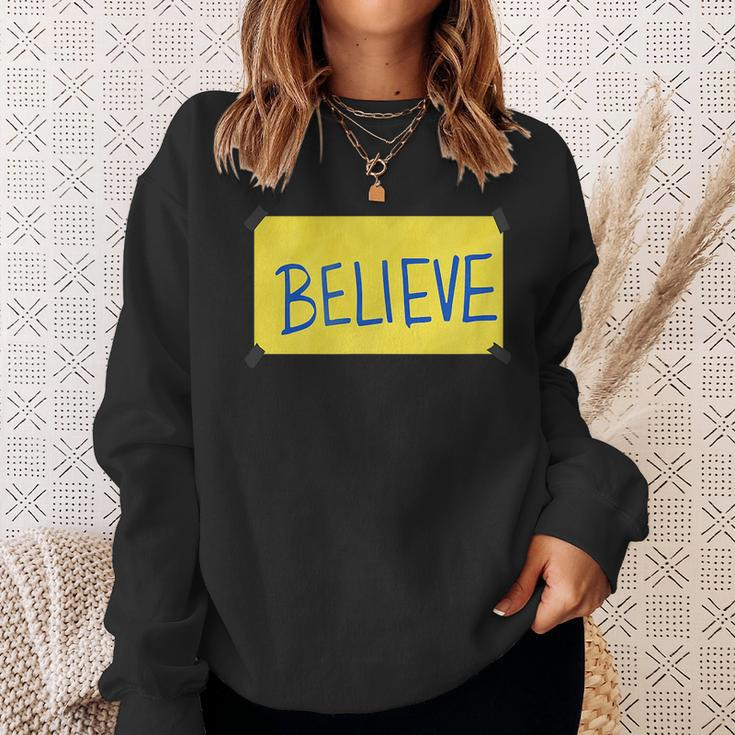 Believe Sign Funny Believe Funny Gifts Sweatshirt Gifts for Her