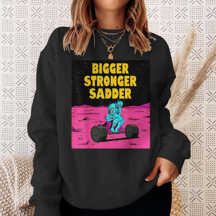 Bigger Stronger Sadder Weightlifting Bodybuilding Fitness Weightlifting Funny Gifts Sweatshirt Gifts for Her