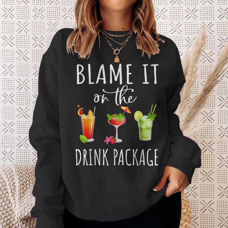 Blame It On The Drink Package Cruise Cruising Cruiser Sweatshirt Gifts for Her
