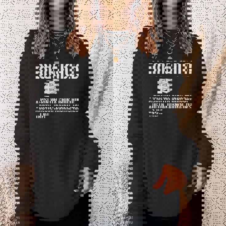 Book Lover A Person With A Chronic Book Addiction Reading Reading Funny Designs Funny Gifts Sweatshirt Gifts for Her