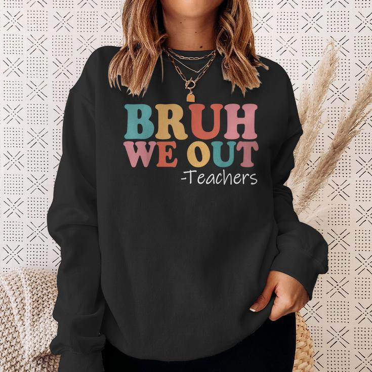 Bruh We Out Teachers Happy Last Day Of School Retro Vintage Sweatshirt Gifts for Her