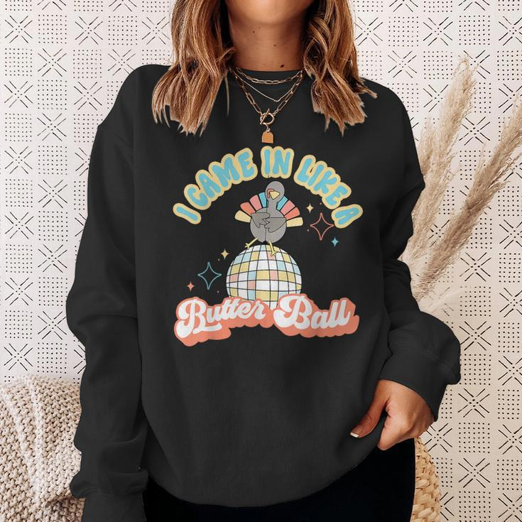 I Came In Like A Butterball Retro Thanksgiving Turkey Sweatshirt Gifts for Her