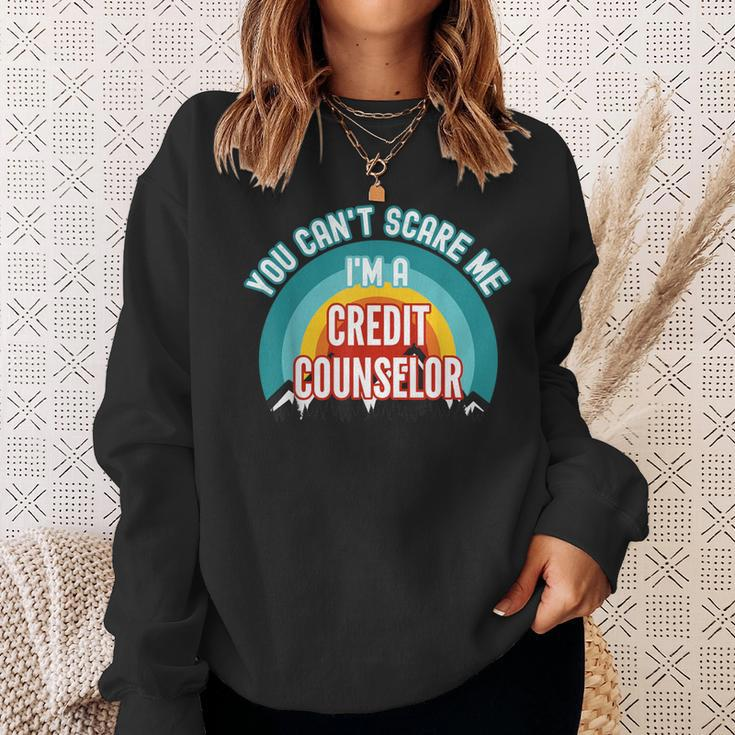 You Can't Scare Me I'm A Credit Counselor Sweatshirt Gifts for Her