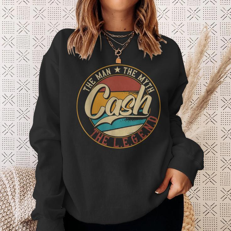 Cash The Man The Myth The Legend Sweatshirt Gifts for Her