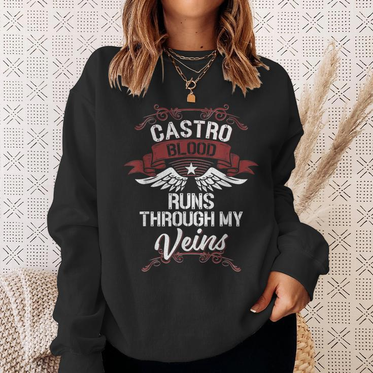 Castro Blood Runs Through My Veins Last Name Family Sweatshirt Gifts for Her