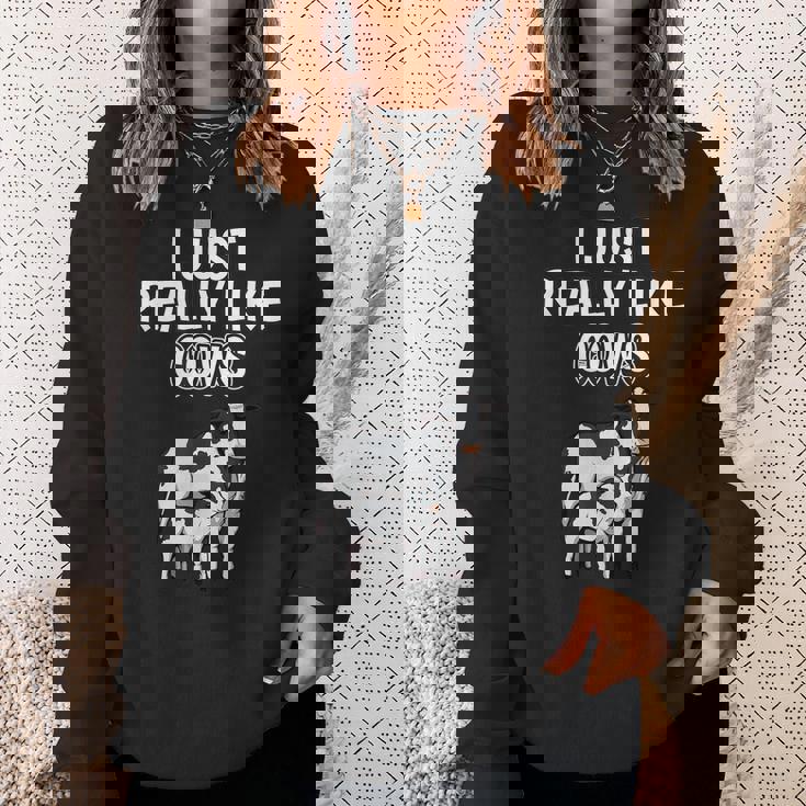 Cattle Quote I Just Really Like Cows Clothes Cow Sweatshirt Gifts for Her