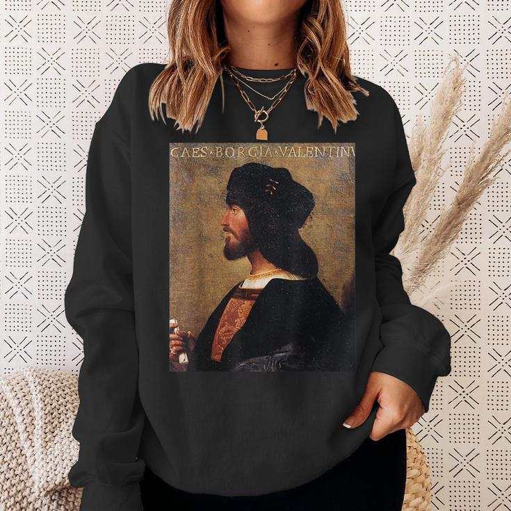 Cesare Borgia - Italian Renaissance Italy History Sweatshirt Gifts for Her