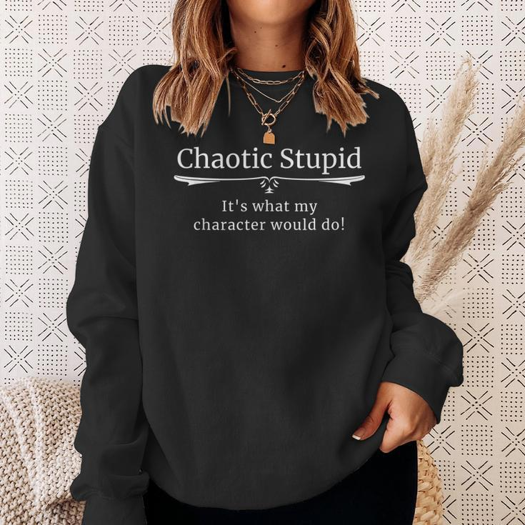 Chaotic Stupid Silly Roleplaying Alignment Sweatshirt Gifts for Her