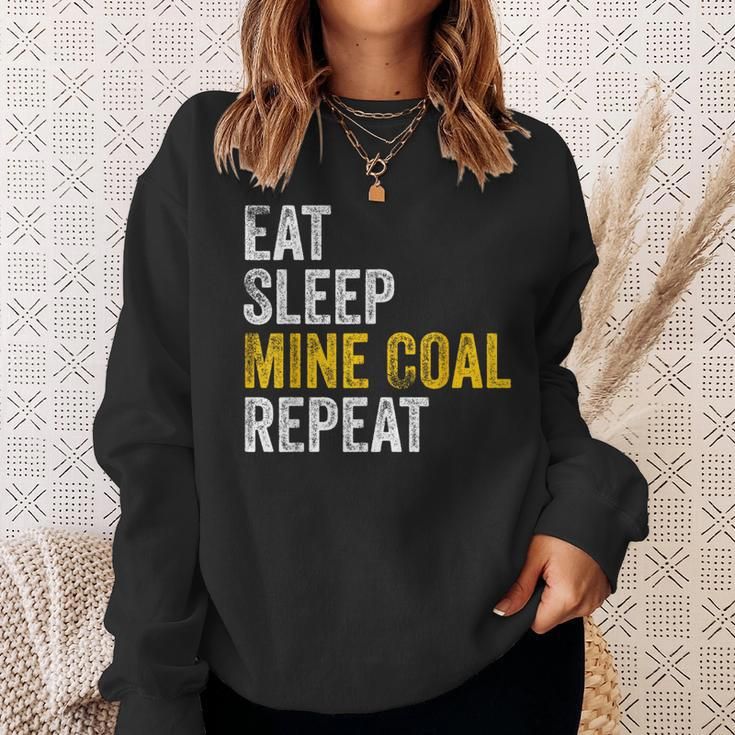 Coal Miner Eat Sleep Mine Coal Repeat Coal Mining Sweatshirt Gifts for Her