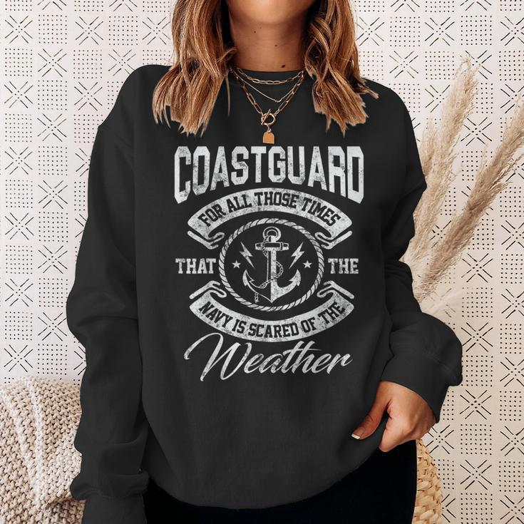 Coast Guard For Those Times Navy Is Scared Gift Sweatshirt Gifts for Her