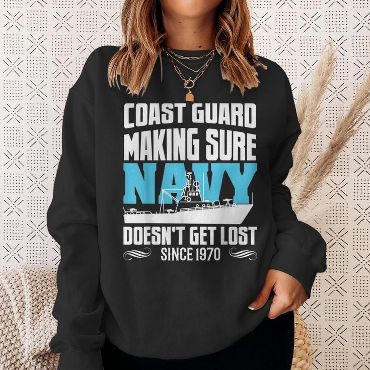 Coast Guard Making Sure Navy Doesnt Get Lost Sweatshirt Gifts for Her