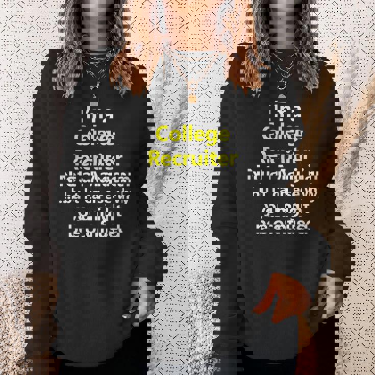 College Recruiter Job Career Occupation Profession Sweatshirt Gifts for Her