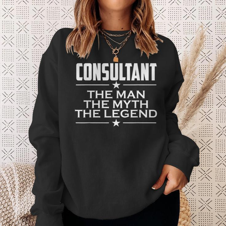 Consultant For Consultant Myth Sweatshirt Gifts for Her