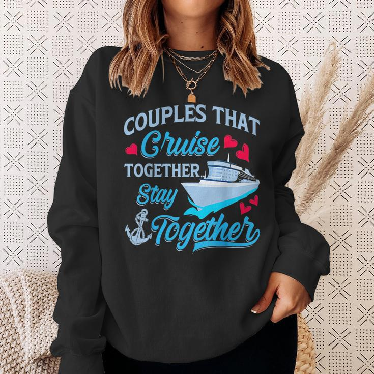 Couples That Cruise Together Stay Together Cruise Trip Sweatshirt Gifts for Her