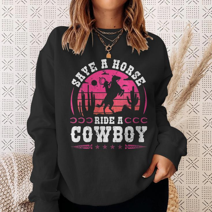Cowgirl Save A Horse Ride A Cowboy Rodeo Western Country Gift For Womens Sweatshirt Gifts for Her