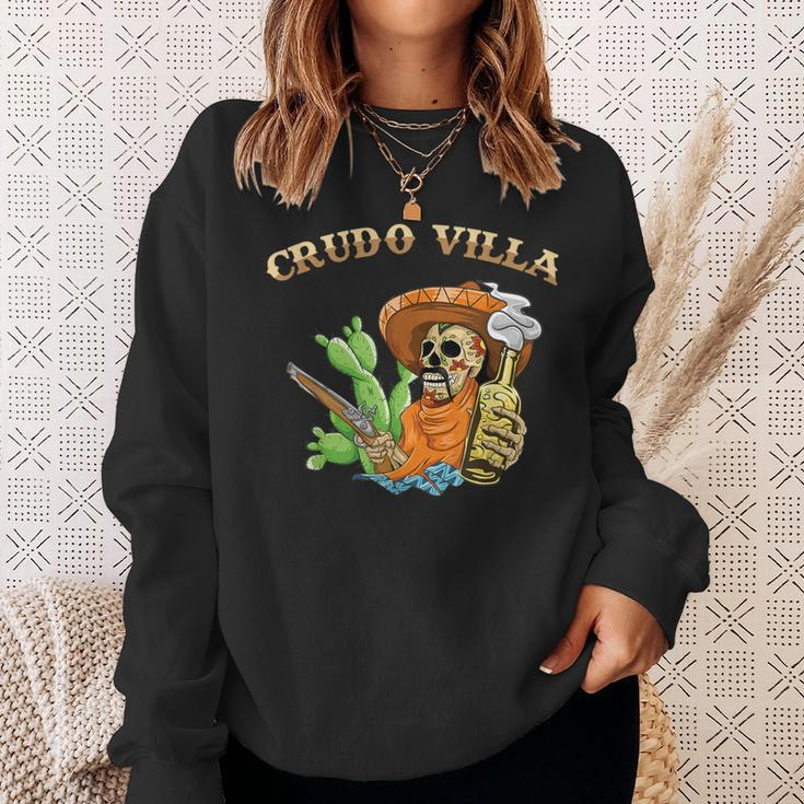 Crudo Villa Mexican Revolutionary Leader Francisco Villa Sweatshirt Gifts for Her