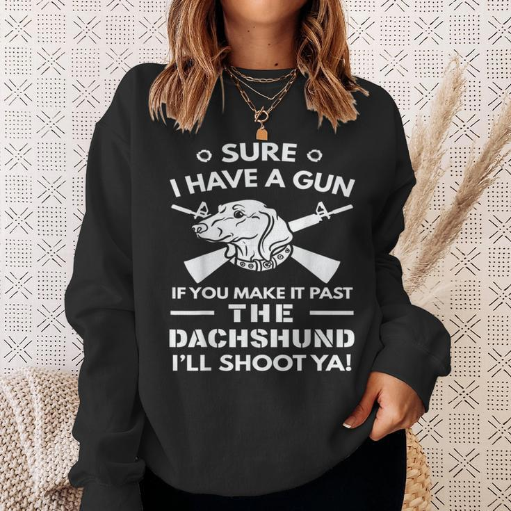 Dachshund I Have A Gun Sweatshirt Gifts for Her
