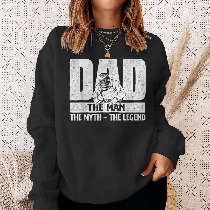 Dad Man Myth Legend - Welder Iron Worker Metalworking Weld Sweatshirt Gifts for Her