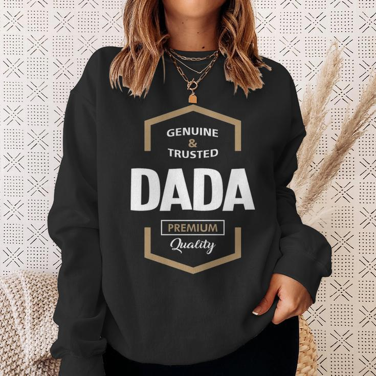 Dada Grandpa Gift Genuine Trusted Dada Quality Sweatshirt Gifts for Her
