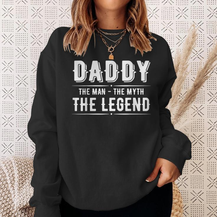 Daddy The Man The Myth The Legend Grandpa Papa Sweatshirt Gifts for Her