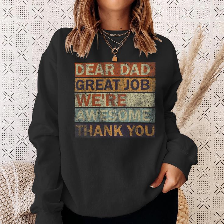 Dear Dad Great Job Were Awesome Thank You Vintage Father Sweatshirt Gifts for Her