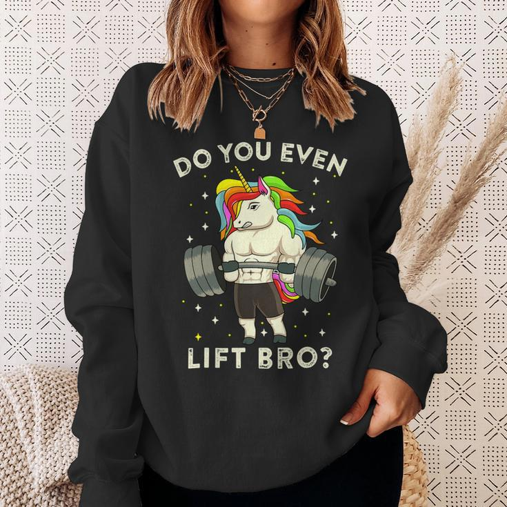 Do You Even Lift Bro Gym Workout Weight Lifting Unicorn 2 Sweatshirt Gifts for Her