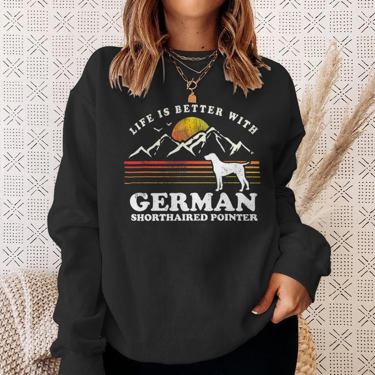 Dog German Shorthaired Life Better German Shorthaired Pointer Vintage Dog Mom Dad Sweatshirt Gifts for Her