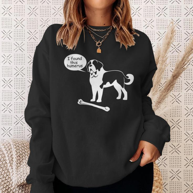 Dog Saint Bernard I Found This Humerus Ns18 Saint Bernard Dog Sweatshirt Gifts for Her