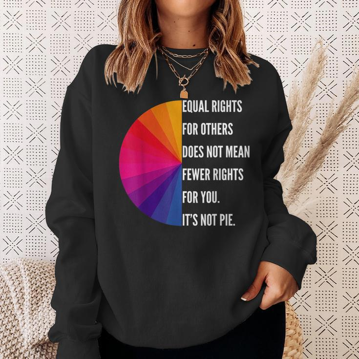 Equal Rights For Others Does Not Mean Fewer Rights For You Equal Rights Funny Gifts Sweatshirt Gifts for Her