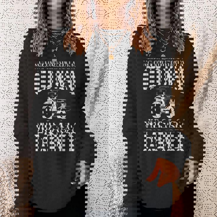 Farmer Never Underestimate An Old Man Farmer Sweatshirt Gifts for Her