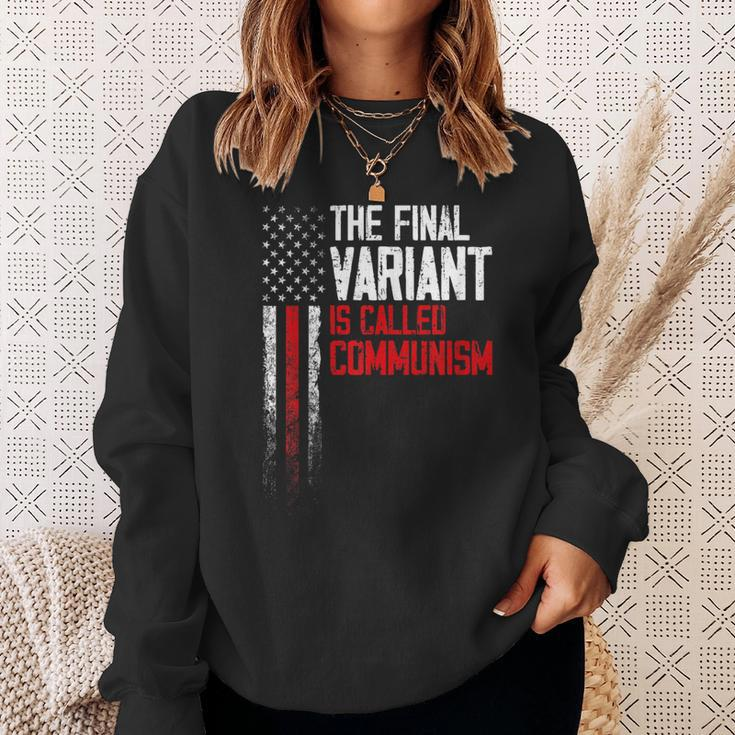 The Final Variant Is Called Communism Sweatshirt Gifts for Her